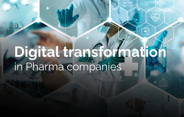 Digital Transformation in Pharma Companies – Trends for 2022